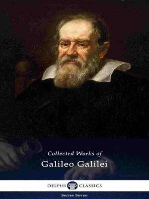 cover image of Delphi Collected Works of Galileo Galilei (Illustrated)